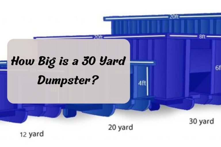 How Big is a 30 Yard Dumpster