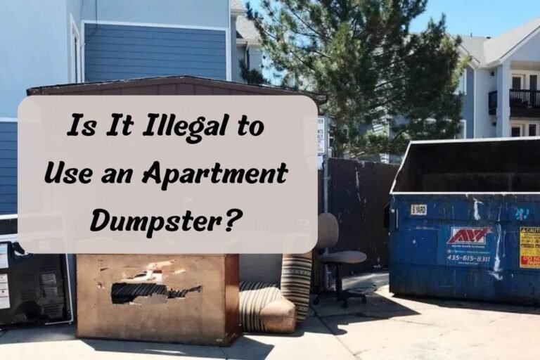 Is It Illegal to Use an Apartment Dumpster