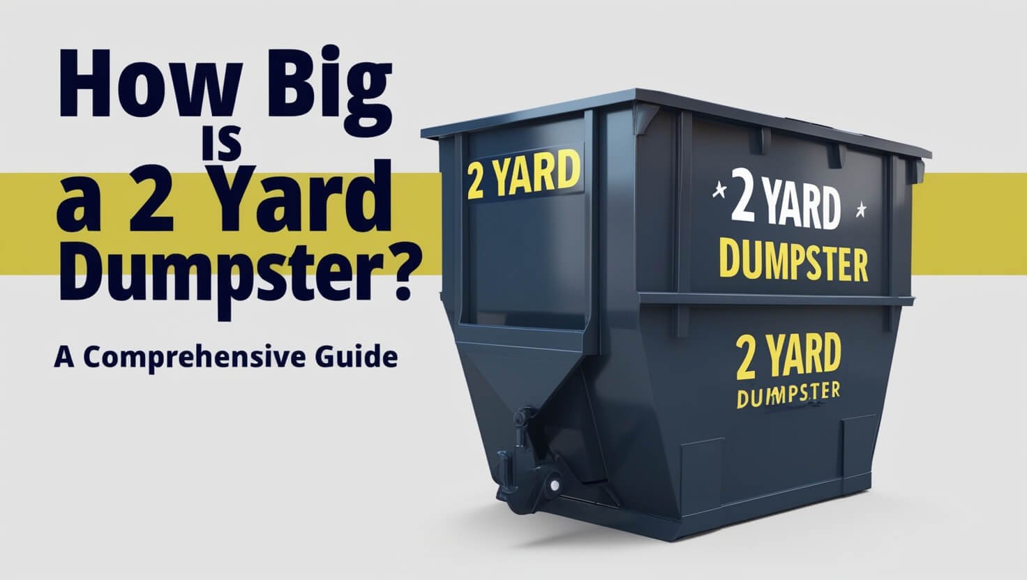 How Big Is a 2 Yard Dumpster