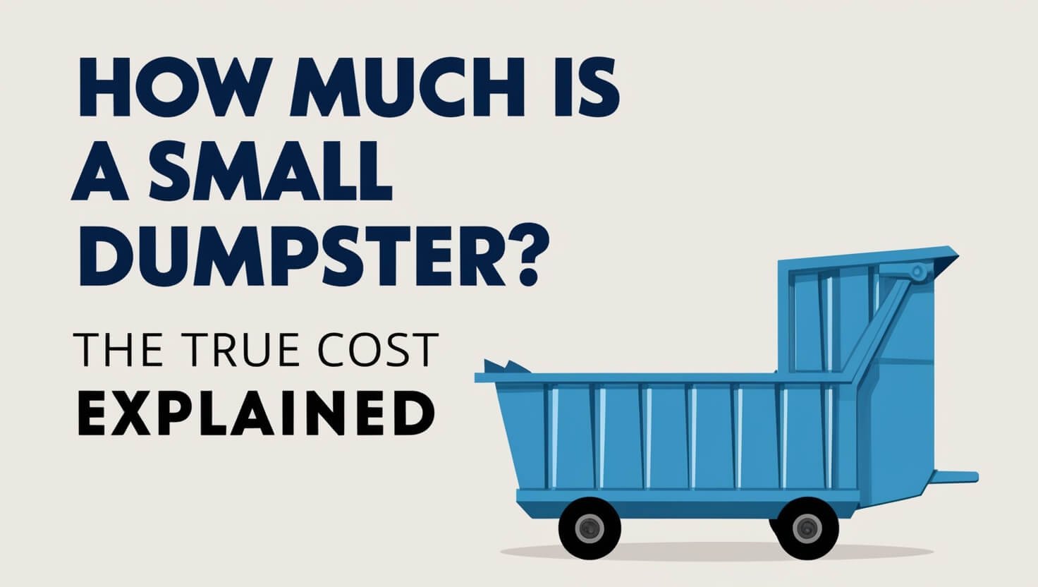 How Much is a Small Dumpster